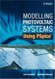 Cover of: Modelling Photovoltaic Systems Using PSpice by Luis Castañer, Luis Castaner, Santiago Silvestre, Luis Castaner, Santiago Silvestre