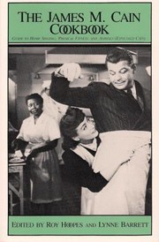 Cover of: The James M. Cain Cookbook by Roy Hoopes, Lynne Barrett