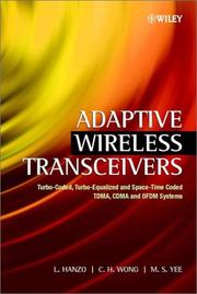 Cover of: Adaptive Wireless Transceivers: Turbo-Coded, Turbo-Equalized and Space-Time Coded TDMA, CDMA, and OFDM Systems