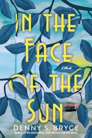 Cover of: In the Face of the Sun by Denny S. Bryce
