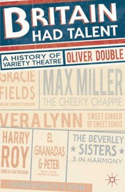 Cover of: Britain Had Talent: A History of Variety Theatre