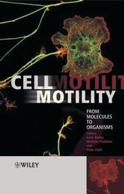 Cover of: Cell motility: from molecules to organisms