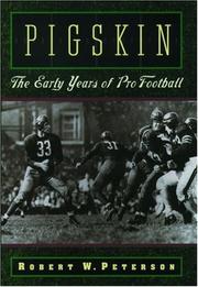 Cover of: Pigskin: The Early Years of Pro Football