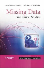 Cover of: Missing Data in Clinical Studies (Statistics in Practice)