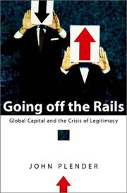 Cover of: Going off the Rails: Global Capital and the Crisis of Legitimacy