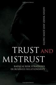 Cover of: Trust and Mistrust: Radical Risk Strategies in Business Relationships