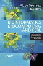 Bioinformatics, biocomputing and Perl by Michael Moorhouse, Paul Barry