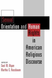 Cover of: Sexual orientation & human rights in American religious discourse by edited by Saul M. Olyan & Martha C. Nussbaum.