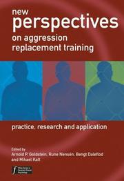 Cover of: New Perspectives on Aggression Replacement Training: Practice, Research and Application (Wiley Series in Forensic Clinical Psychology)