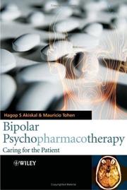 Bipolar psychopharmacotherapy by Hagop S. Akiskal, Mauricio Tohen