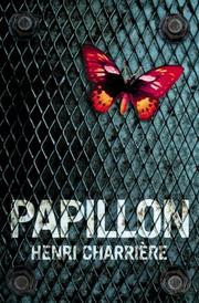 Cover of: Papillon (Harper Perennial Modern Classics) by Henri Charriere, Henri Charriere