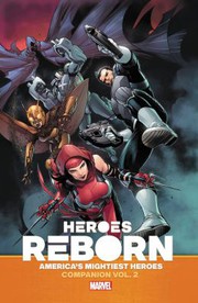 Cover of: Heroes Reborn: America's Mightiest Heroes Companion Vol. 2