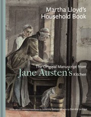 Cover of: Martha Lloyd's Household Book: The Original Manuscript from Jane Austen's Kitchen