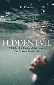 Cover of: Hidden Evil: A Biblical and Pastoral Response to Domestic Abuse