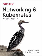 Cover of: Networking and Kubernetes: A Layered Approach