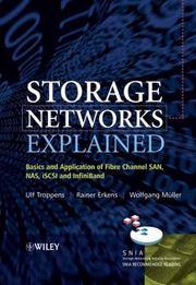 Cover of: Storage networks explained: basics and application of fibre channel SAN, NAS, iSCSI, and InfiniBand