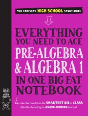 Cover of: Everything You Need to Ace Pre-Algebra and Algebra I in One Big Fat Notebook by Workman Publishing, Jason Wang