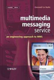 Cover of: Multimedia messaging service: an engineering approach to MMS