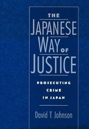 Cover of: The Japanese Way of Justice by David T. Johnson