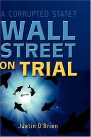 Cover of: Wall Street on Trial by Justin O'Brien, Justin O'Brien