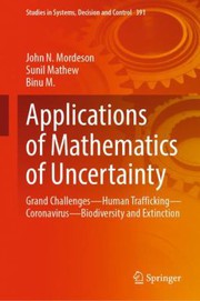 Cover of: Applications of Mathematics of Uncertainty: Grand Challenges - Human Trafficking - Coronavirus - Biodiversity and Extinction