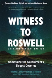 Cover of: Witness to Roswell, 75th Anniversary Edition: Unmasking the Government's Biggest Cover-Up