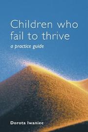 Cover of: Children who Fail to Thrive by Dorota Iwaniec