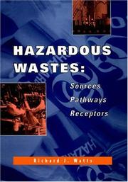 Cover of: Hazardous wastes: sources, pathways, receptors