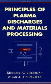 Cover of: Principles of plasma discharges and materials processing by M. A. Lieberman, M. A. Lieberman