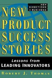 Cover of: New Product Success Stories | Robert J. Thomas