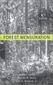 Forest mensuration by Bertram Husch, Thomas W. Beers, John A. Kershaw