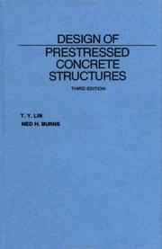 Design of prestressed concrete structures by T. Y. Lin