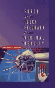 Cover of: Force and touch feedback for Virtual Reality