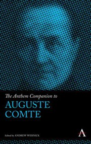 Cover of: Anthem Companion to Auguste Comte