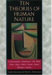 Ten Theories of Human Nature by Leslie Forster Stevenson, David L. Haberman