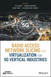 Cover of: Radio Access Network Slicing and Virtualization for 5G Vertical Industries