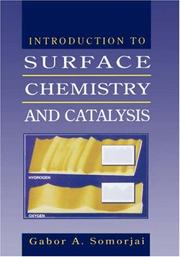 Cover of: Introduction to surface chemistry and catalysis by Gabor A. Somorjai