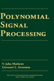 Cover of: Polynomial Signal Processing (Wiley Series in Telecommunications and Signal Processing) by V. John Mathews, Giovanni L. Sicuranza, V. John Mathews, Giovanni L. Sicuranza