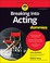 Cover of: Breaking into Acting for Dummies