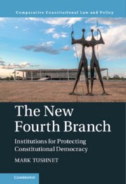 Cover of: New Fourth Branch: Institutions for Protecting Constitutional Democracy