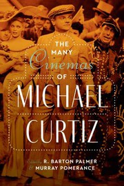 Cover of: Many Cinemas of Michael Curtiz by R. Barton Palmer, Murray Pomerance