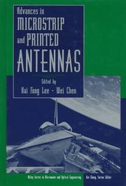 Advances in microstrip and printed antennas by Kai Fong Lee