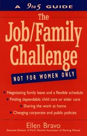 Cover of: The job/family challenge | Ellen Bravo