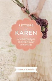 Cover of: Letters to Karen: a father's advice on keeping love in marriage