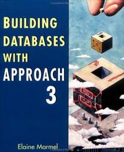 Cover of: Building databases with Approach 3 by Elaine J. Marmel
