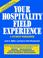 Cover of: Your Hospitality Field Experience