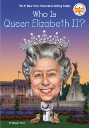 Cover of: Who Is Queen Elizabeth II? by Megan Stine, Who HQ, Laurie A. Conley