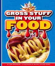 Cover of: Gross Stuff in Your Food