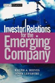 Cover of: Investor relations for the emerging company by Ralph A. Rieves