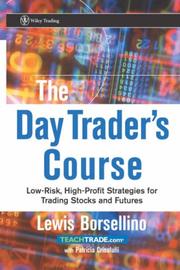 Cover of: The Day Trader's Course: Low-Risk, High-Profit Strategies for Trading Stocks and Futures